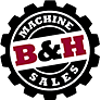 B&H Machine Sales